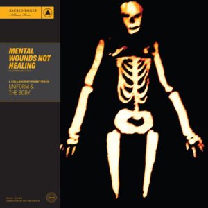 Review of 'Mental Wounds Not Healing' Uniform & The Body by Northern Transmissions