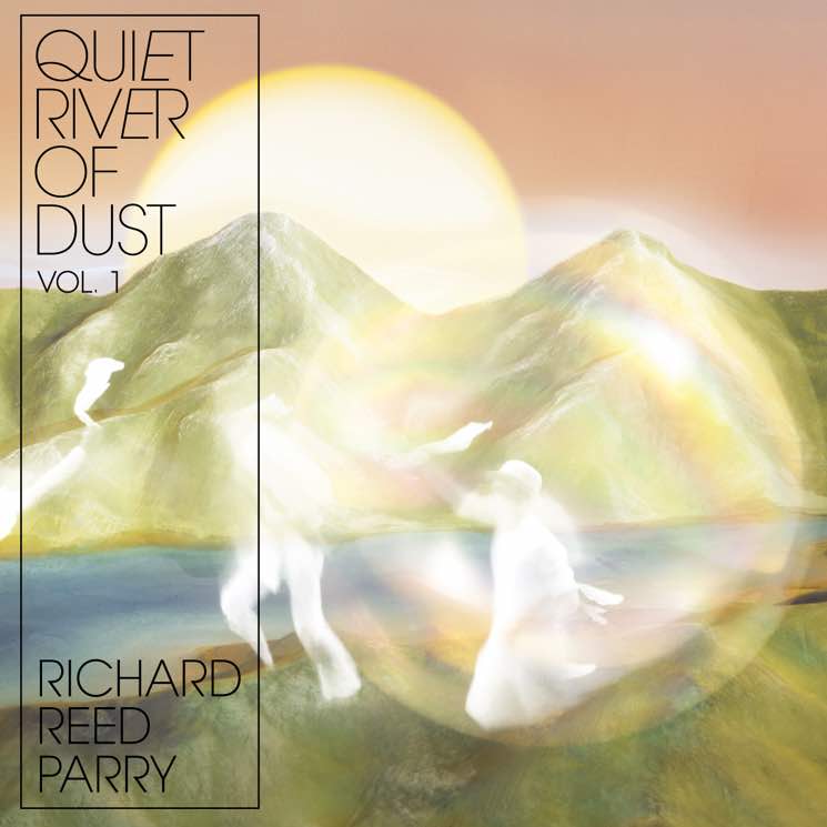 Richard Reed Parry Quiet River of Dust 1 Review For Northern Transmissions