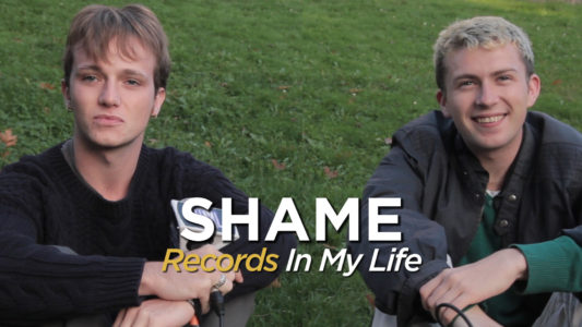 We met with Charlie Steen and Sean Coyle-Smith for 'Records In My Life' the guys from UK band Shame, talked about favourite by The Fall and many more