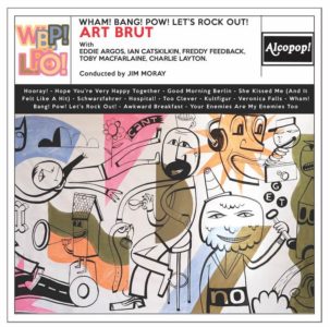Art Brut Wham Bang Pow Let's Rock Out Review For Northern Transmissions