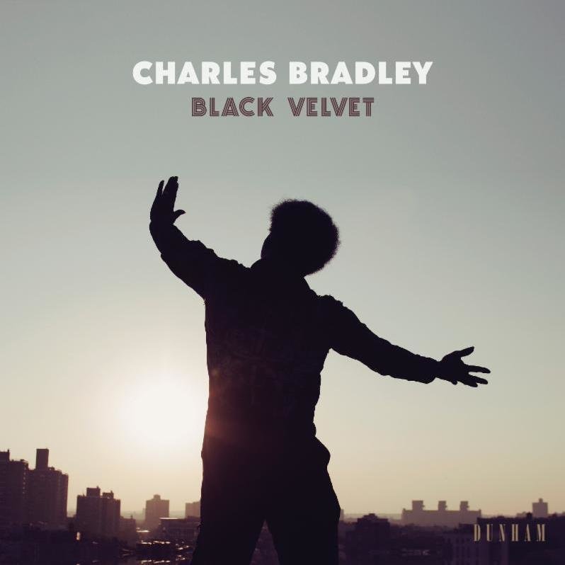 Charles Bradley Black Velvet Review For Northern Transmissions