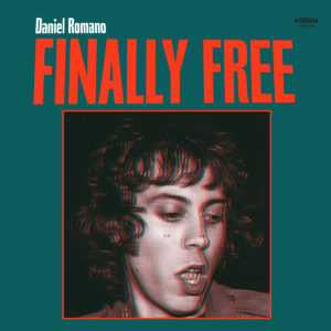Daniel Romano Finally Free Review For Northern Transmissions