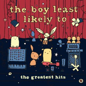 The Boy Least Likely To 'The Greatest Hits' album review by Adam Williams. The full-length is now available via Young And Stupid