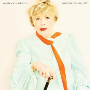 Marianne Faithfull Negative Capability Review For Northern Transmissions