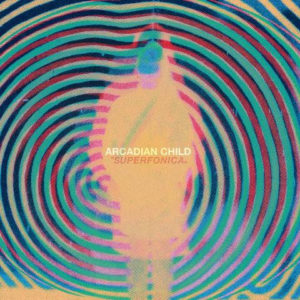 Arcadian Child debut "Constellations." The track comes off the Psych/stoner rock band's forthcoming release 'Superfonica'