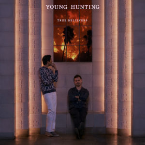 Northern Transmissions 'Song of the Day' is "Every Living Thing" by Los Angeles band Young Hunting. The band's new LP 'True Believers' comes out 2/15