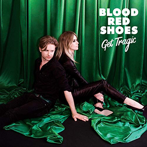 'Get Tragic' by Blood Red Shoes, album review by Adam Williams. The full-length comes out on January 25th via UK label Jazz Life.