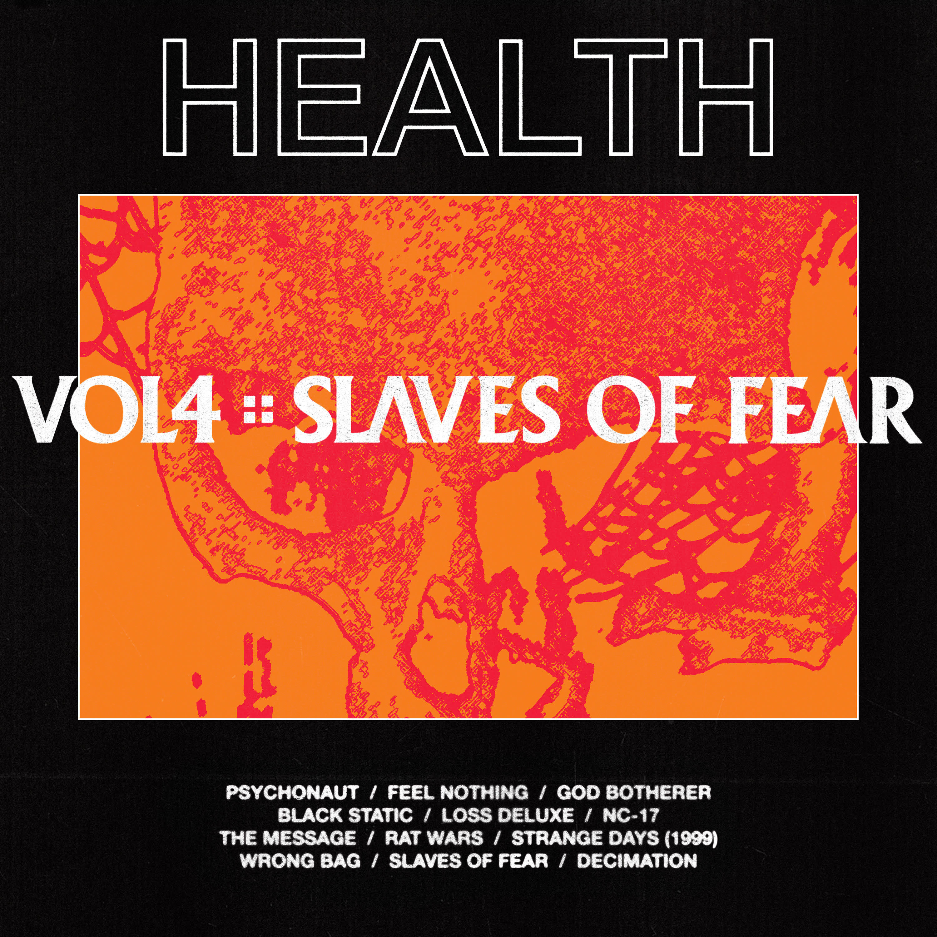'VOL. 4 :: SLAVES OF FEAR' by Health, album review by Northern Transmissions