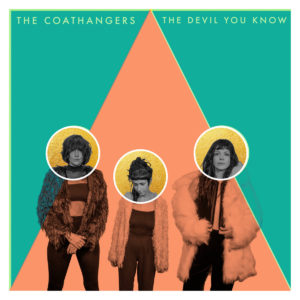 The Coathangers 'The Devil You Know' Review For Northern Transmissions