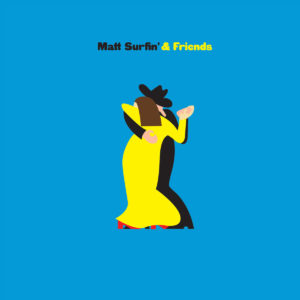 Matt Surfin' & Friends debuts new single "Waiting On You"