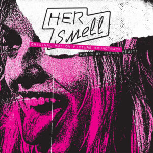 Waxwork Records announced Details Of 'Her Smell' Soundtrack