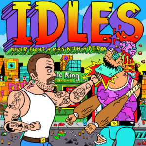 IDLES have dropped a new animated video for "Never Fight A Man With A Perm"