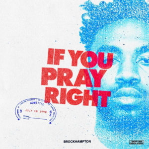 BROCKHAMPTON Drop "If You Pray Right"