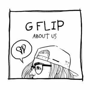 'About Us' by G Flip, album review by Adam Fink. The Melbourne Australia singer/songwriter/musician's debut relese comes out August 30 via Future Classic