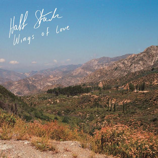 Half Stack Share New Single "Wings of Love." The title-track is off the band's forthcoming release, which drops 9/15 via Forged Artifacts/Breakfast Records