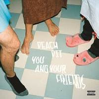 You and Your Friends by Peach Pit, album review by Gregory Adams