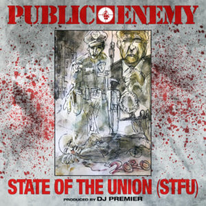 Public Enemy have dropped a new song/video, entitled “State of the Union (STFU).” The track takes on on Donald Trump and his "fascist regime"