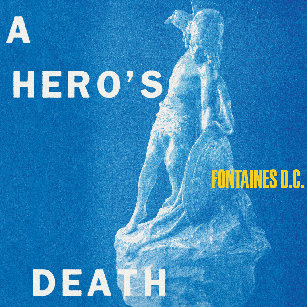 A Hero's Death by Fontaines D.C. album review by Leslie Chu. The full-length comes out on July 31st via Partisan Records and streaming services