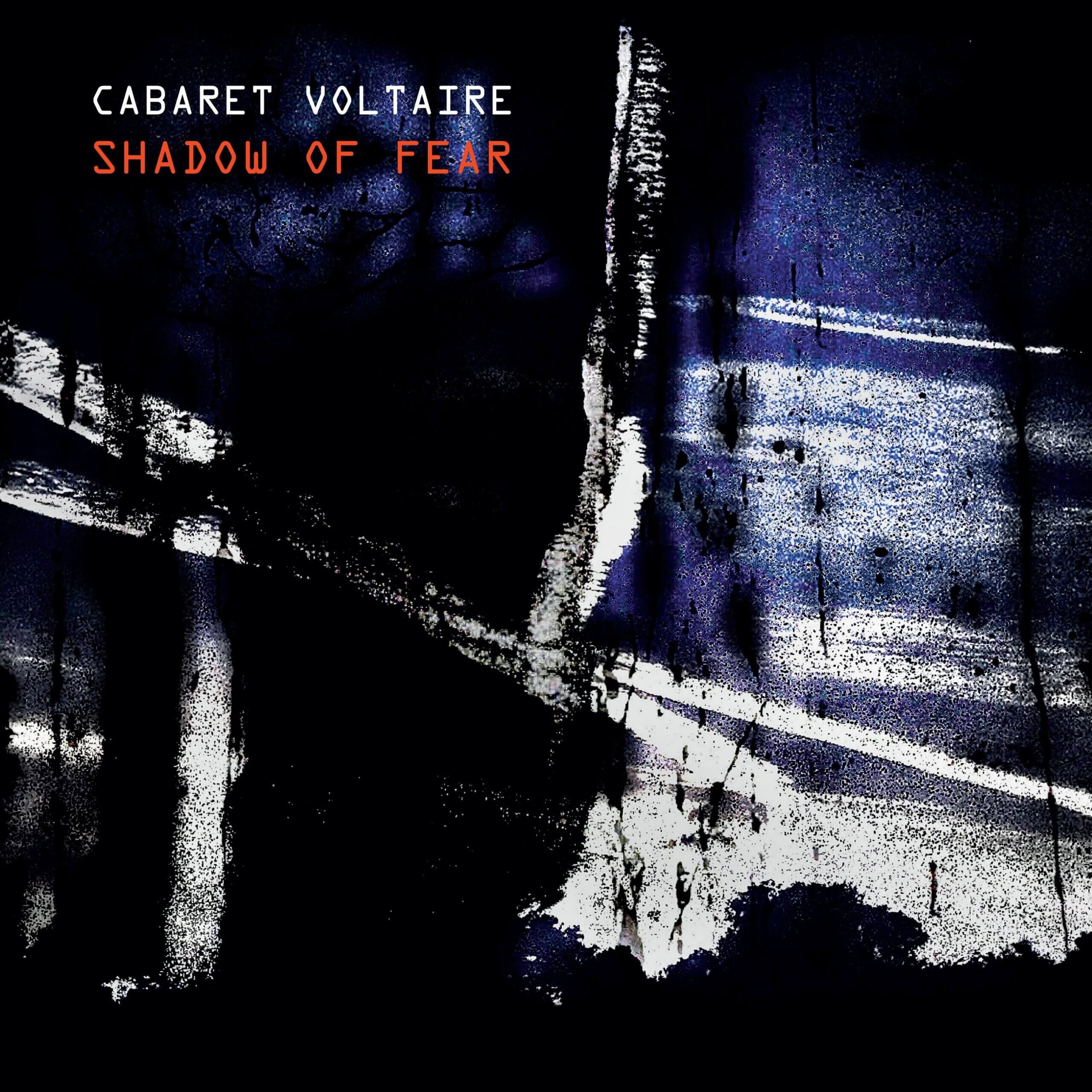 Shadow Of Fear by Cabaret Voltaire album review by Adam Fink. The legendary Mute recording artist's LP comes out on November 20th