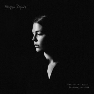 Maggie Rogers has shared Notes from the Archive: Recordings 2011-2016. The 16-track retrospective featuring newly remastered versions