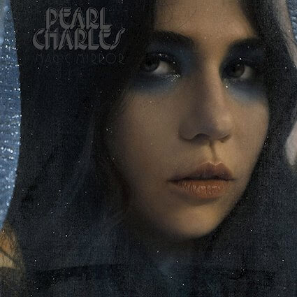 Magic Mirror by Pearl Charles album review by adam Williams for Northern Transmissions. The full-length comes out on January 15 via Kanine