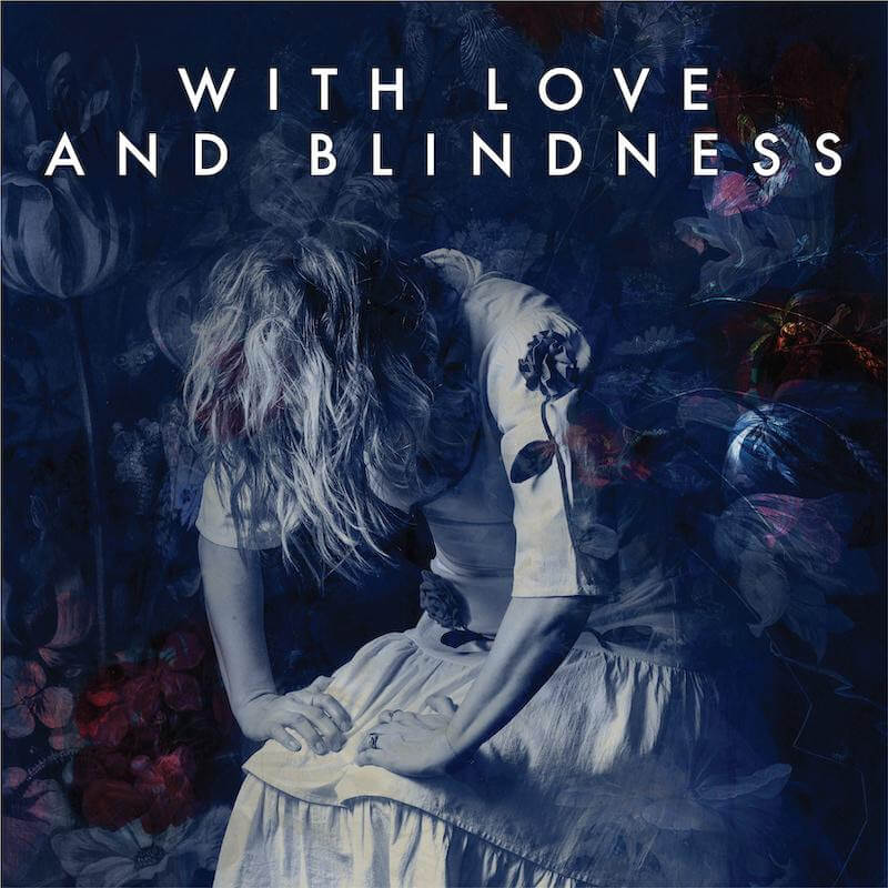 Sarah Neufeld Shares New Single/Video "With Love And Blindness"
