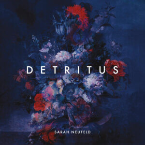 Sarah Neufeld (Arcade Fire, Bell Orchestre) has releases the final single, and the title-track off her forthcoming release Detritus