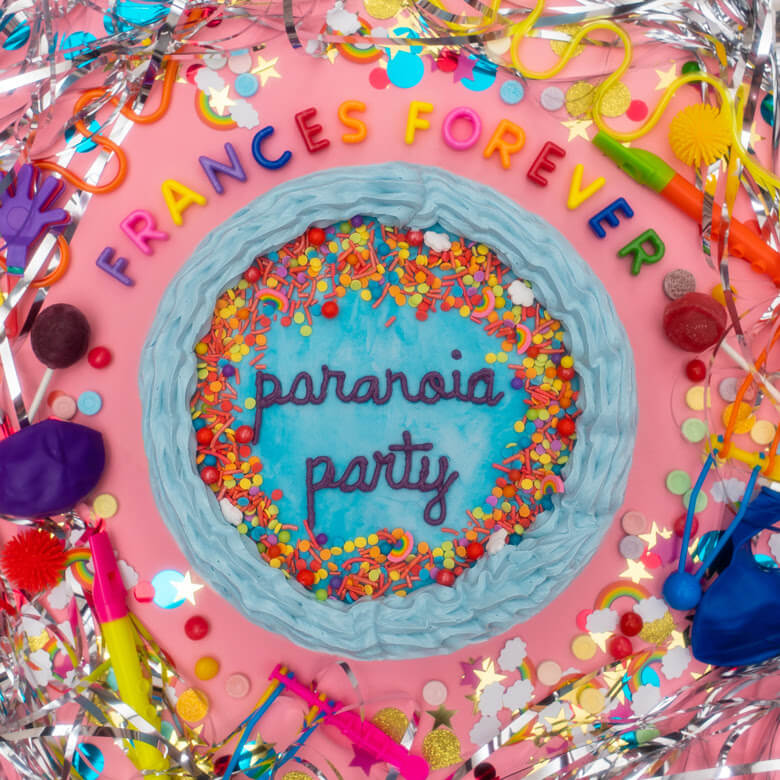 Frances Forever Reveals paranoia party EP