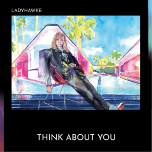 Ladyhawke has released her brand-new single “Think About You”, the track is off her new album Time Flies, "an album, that fuses intimate