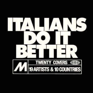 ITALIANS DO IT BETTER announce 20-track Johnny Jewel produced MADONNA covers album ft. Desire, Glüme, Sally Shapiro, Jorja Chalmers & more