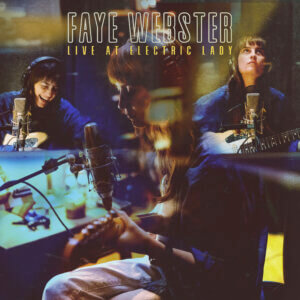 Faye Webster releases Live at Electric Lady, a live EP distributed exclusively on Spotify. The 7-song EP showcases Webster’s performances