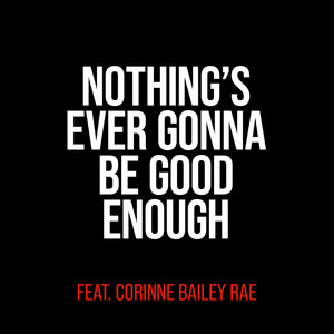 Miles Kane shares new single "Nothing’s Ever Gonna Be Good Enough" featuring Corinne Bailey Rae. The track is off his LP Change The Show