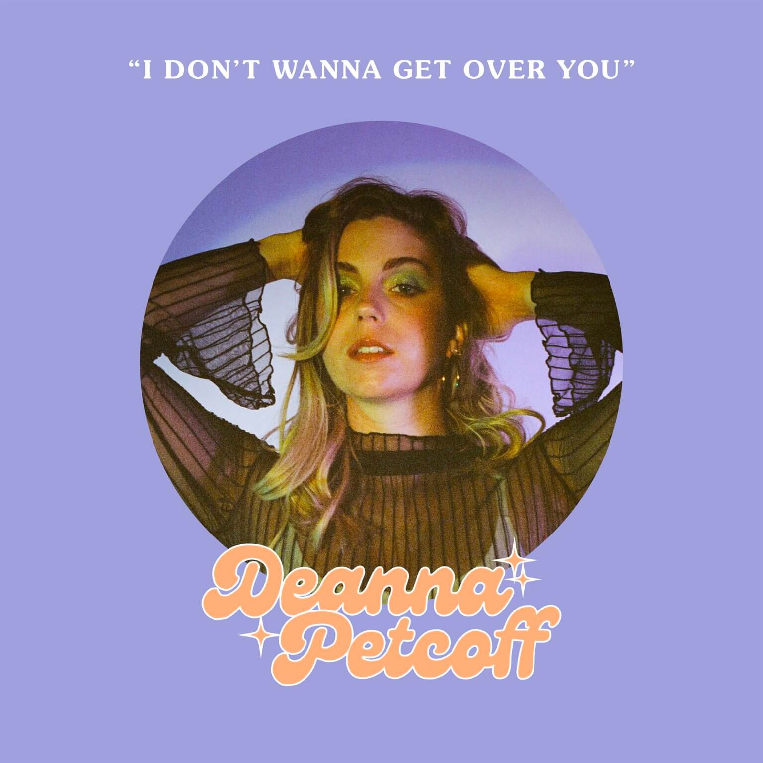 "I Don't Wanna Get Over You" by Deanna Petcoff is Northern Transmissions Song of the Day