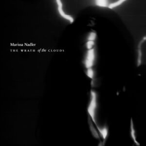 Wrath of the Clouds by Marissa Nadler album review by Leslie Chu. The EP drops on February 4, 2022 via Sacred Bones/Bella Union