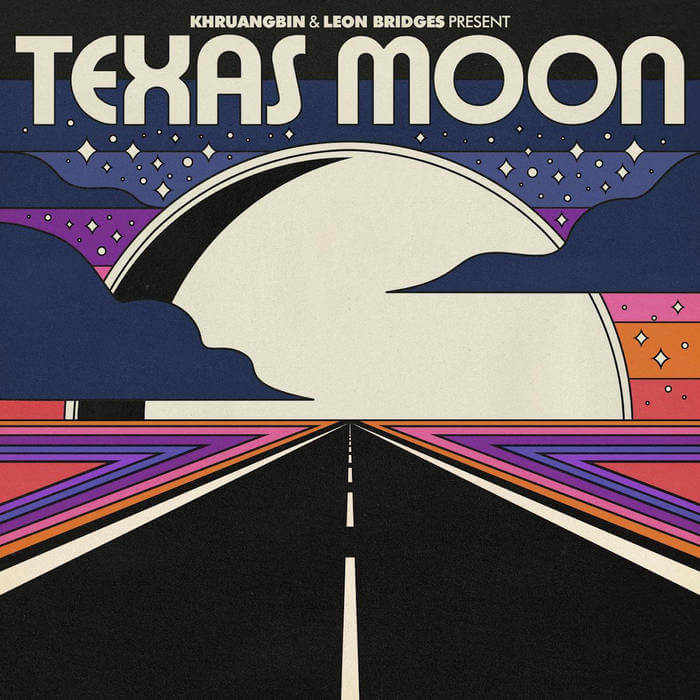 Texas Moon by Khruangbin &amp; Leon Bridges album Review by Robert Duguay. The release is now available via Dead Oceans and DSPs