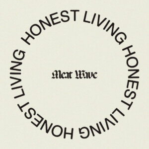 "Honest Living" by Meat Wave is Northern Transmissions Video of the Day. The track is now available via Swami Records and DSPs