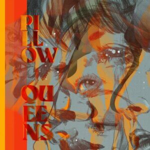 Leave The Light On by Pillow Queens album review by Greg Waler for Northern Transmissions