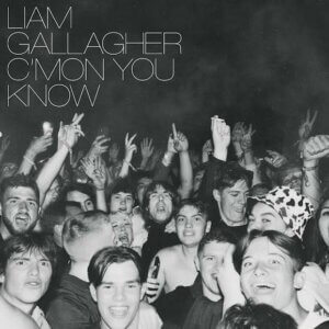 C’mon You Know by Liam Gallagher album review by Robert Duguay for Northern Transmissions