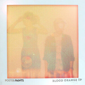 "Never Saw it Coming by Poster Paints is Northern Transmissions Song of the Day