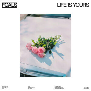 Life is Yours by Foals Album Review by Adam Williams. The UK trio's LP is now available by Warner Music and DSPs