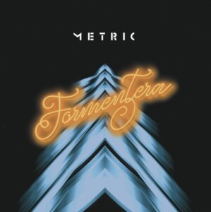 Formentera by Metric Album review by Robert Duguay. The Toronto band's full-length is out today via streaming services and DSPs