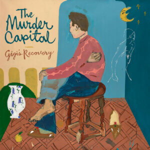 Gigi’s Recovery by The Murder Capital album review by Greg Walker for Northern Transmissions