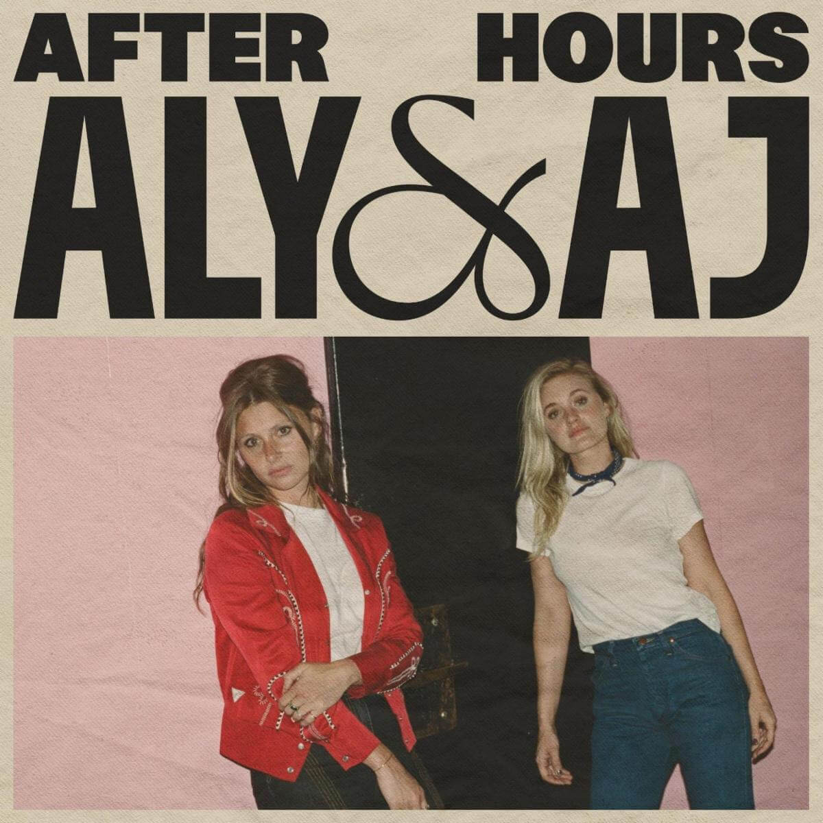 Aly & AJ release their new album With Love From on March 15, Today, they are sharing album-track “After Hours"