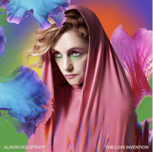 Alison Goldfrapp Announces new album The Love Invention. The UK artist's solo album drops on May 12th via Skint/BMG Music