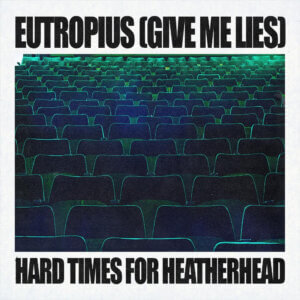Generationals have released double singles “Eutropius (Give Me Lies)” & “Hard Times For Heatherhead” ahead of their upcoming album Heatherhead