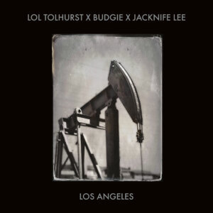 Lol Tolhurst x Budgie X Jacknife Lee Announce Los Angeles