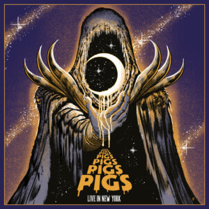 Pigs Pigs Pigs Pigs Pigs Pigs Pigs share live version of "Big Rig" from Live In New York album