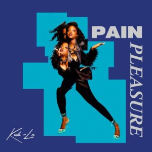 Pain/Pleasure by Kah-Lo album review by Sam Franzini for Northern Transmissions