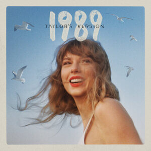 1989 (Taylor’s Version) by Taylor Swift album review by Sam Franzini, the multi-artist's full-length is now out via all DSPs