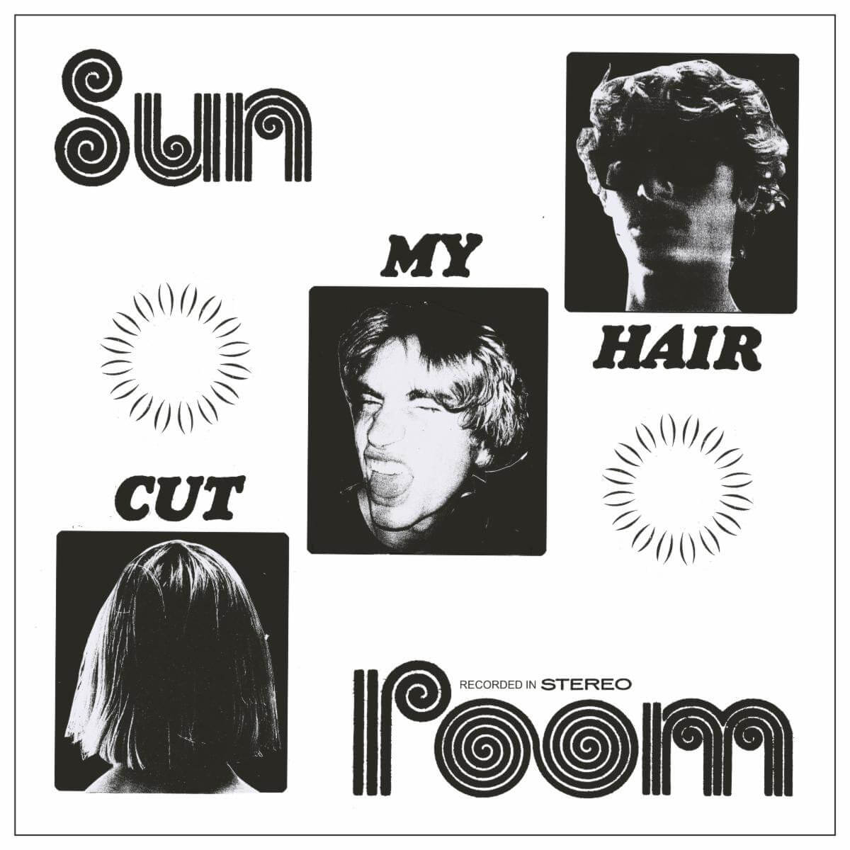 Sun Room debut new single "Cut My Hair." The track is off the bands's forthcoming album At least I Tried, available November 30th Sun Room debut new single "Cut My Hair." The track is off the bands's forthcoming album At least I Tried, available November 30th